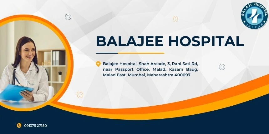 Balajee Hospital Malad, Malad East, Mumbai, Maharashtra