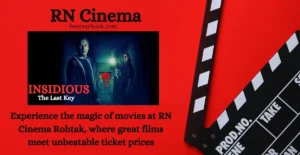 RN Cinema Rohtak Your Guide to Ticket Prices and Best Offers